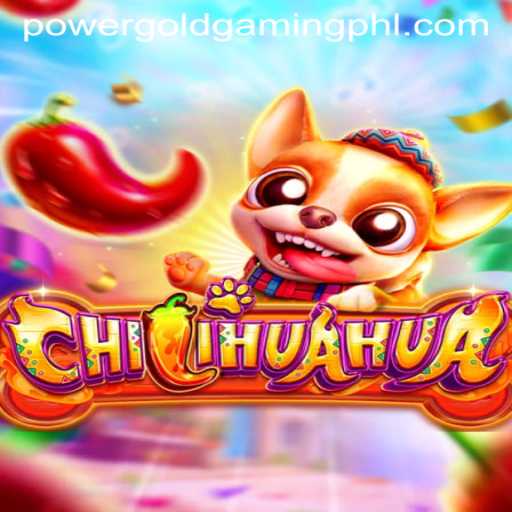 Experience the Thrill of CHILIHUAHUA: A New Era of Gaming with PowerGold Gaming