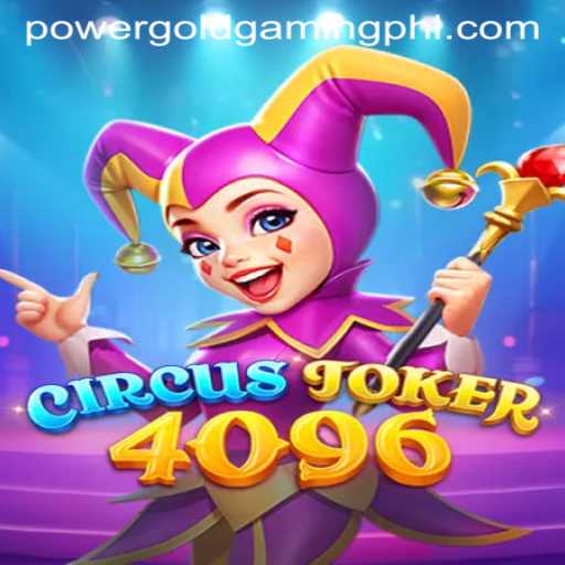CircusJoker4096: A New Era in Gaming by PowerGold Gaming
