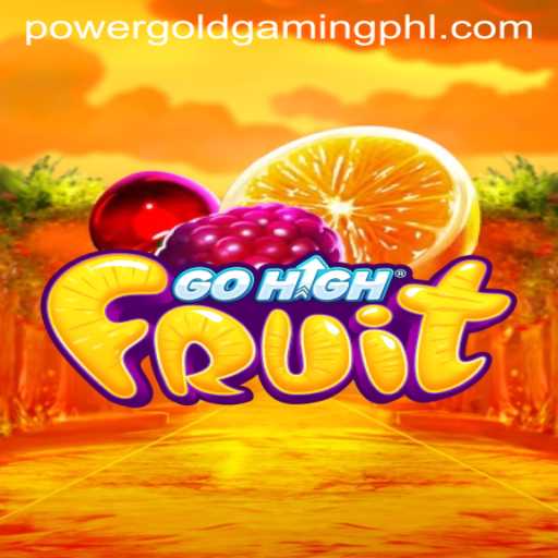 GoHighFruit: A New Adventure by PowerGold Gaming