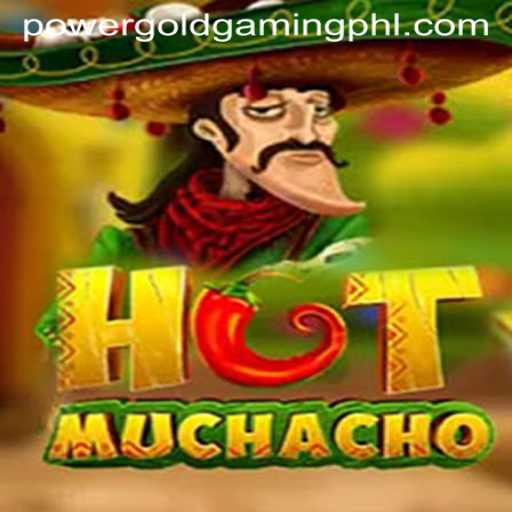 HotMuchacho: A Daring Adventure in the World of PowerGold Gaming