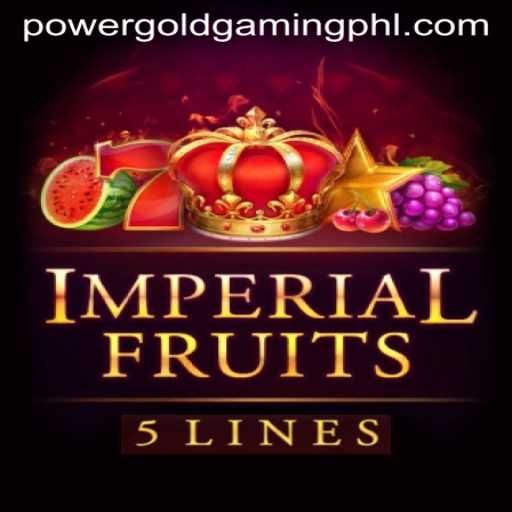 ImperialFruits5: A Masterpiece by PowerGold Gaming