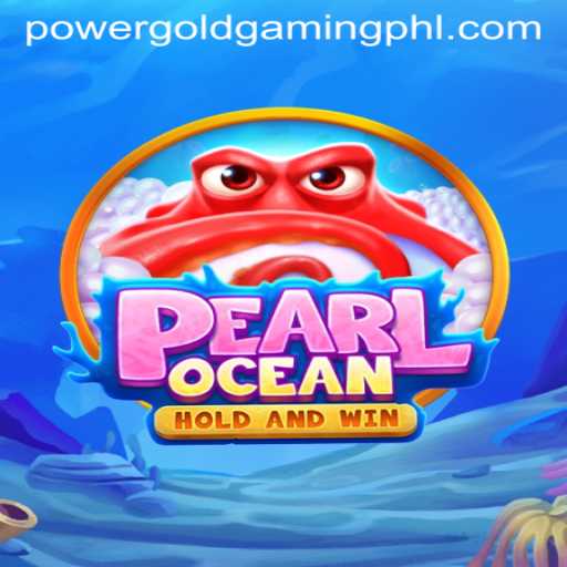 Explore the Enchanting World of PearlOcean: A PowerGold Gaming Experience