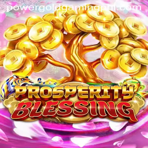 Exploring the Thrills of ProsperityBlessing by PowerGold Gaming