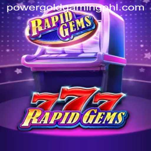 Exploring the Thrill of RapidGems777: A PowerGold Gaming Adventure