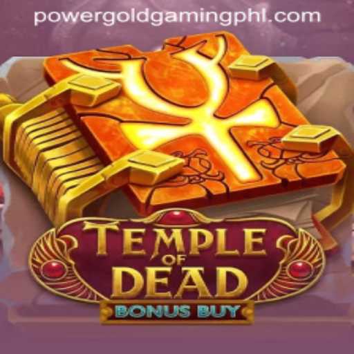 Exploring the Thrills of TempleofDeadBonusBuy by PowerGold Gaming