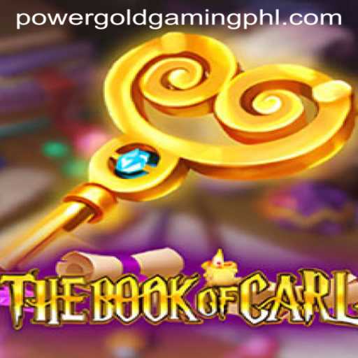 TheBookofCarl: A New Gaming Adventure by PowerGold Gaming