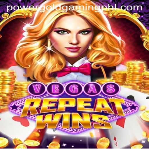 Discover the Thrills of VegasRepeatWins by PowerGold Gaming