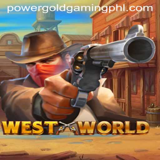 Exploring the World of WestWorld by PowerGold Gaming